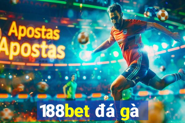 188bet đá gà