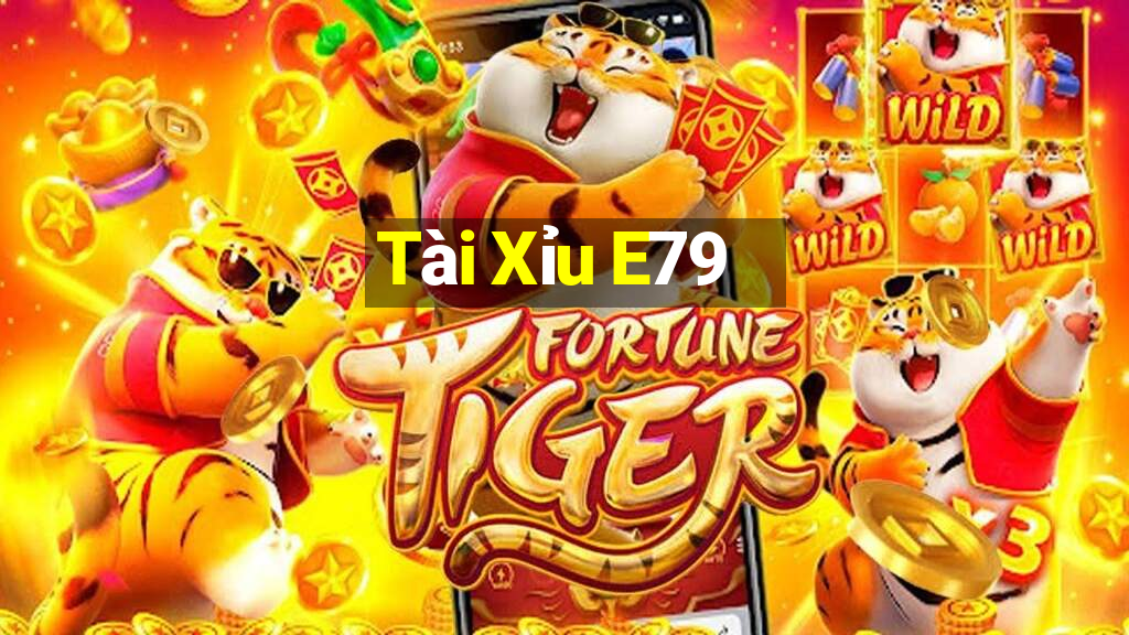 Tài Xỉu E79