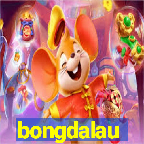 bongdalau