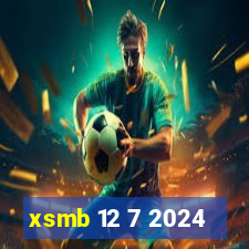 xsmb 12 7 2024