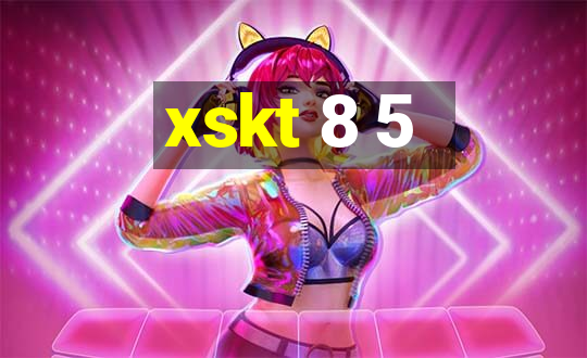 xskt 8 5