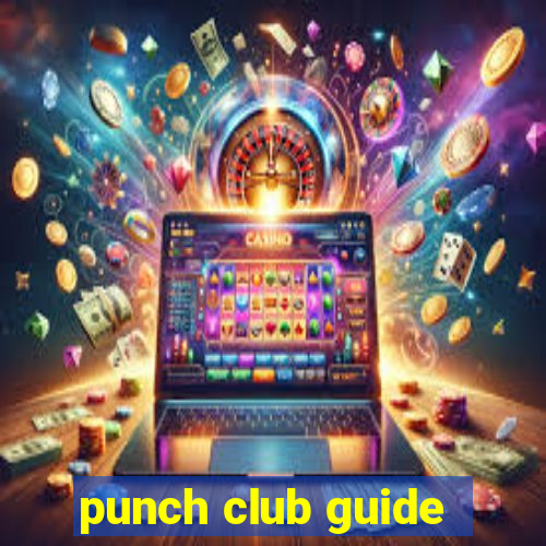 punch club guide