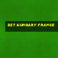 bet hungary france