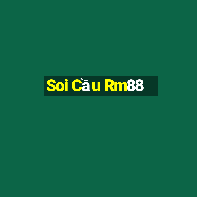 Soi Cầu Rm88