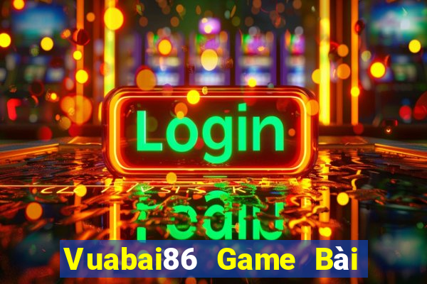 Vuabai86 Game Bài B52 Đổi Thưởng