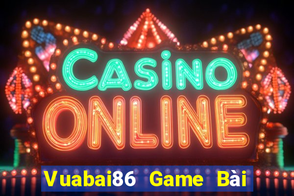 Vuabai86 Game Bài B52 Đổi Thưởng