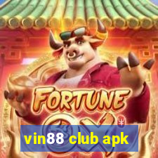 vin88 club apk