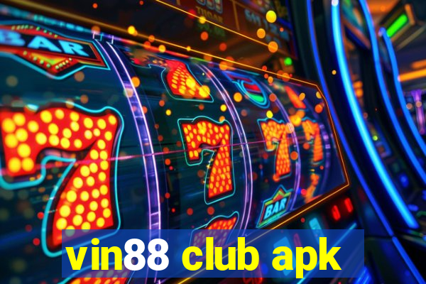 vin88 club apk