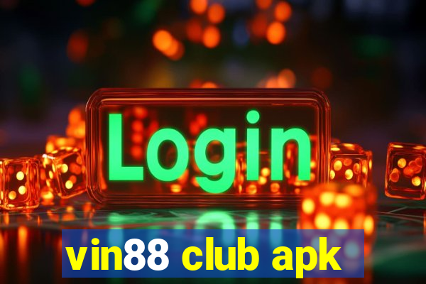 vin88 club apk