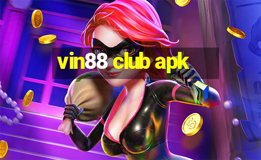 vin88 club apk