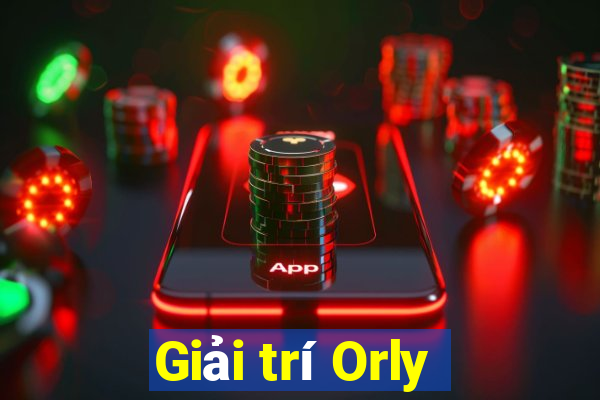 Giải trí Orly