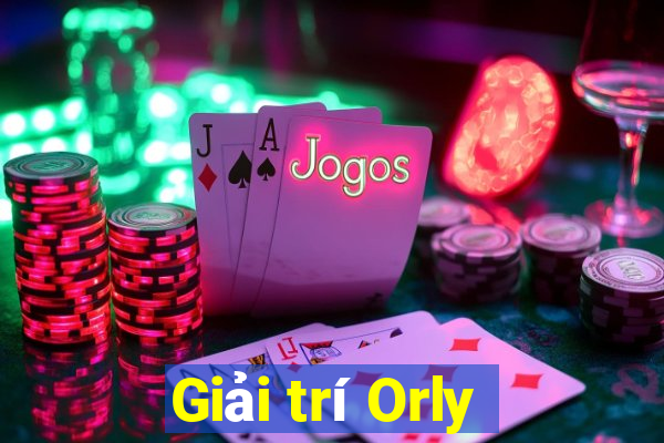 Giải trí Orly