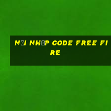 nơi nhập code free fire