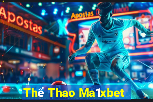 Thể Thao Ma1xbet