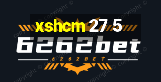 xshcm 27 5