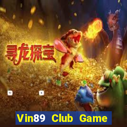 Vin89 Club Game Bài Pc