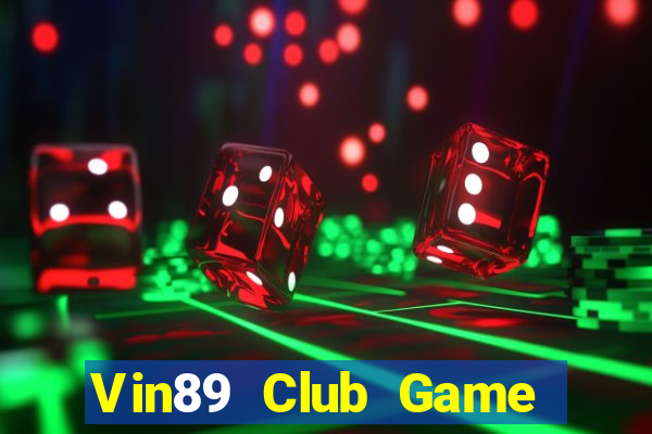 Vin89 Club Game Bài Pc