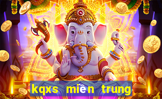 kqxs mien trung hom nay