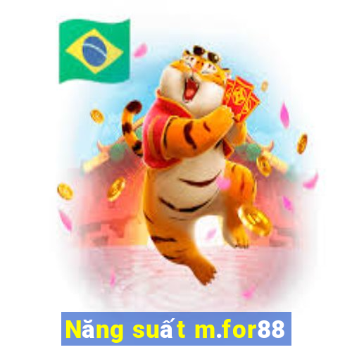 Năng suất m.for88