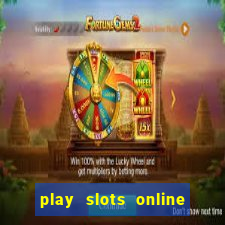 play slots online for real money