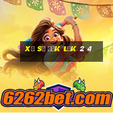 xổ số đắk lắk 2 4