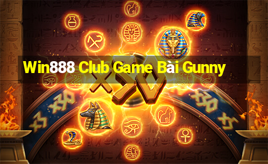 Win888 Club Game Bài Gunny