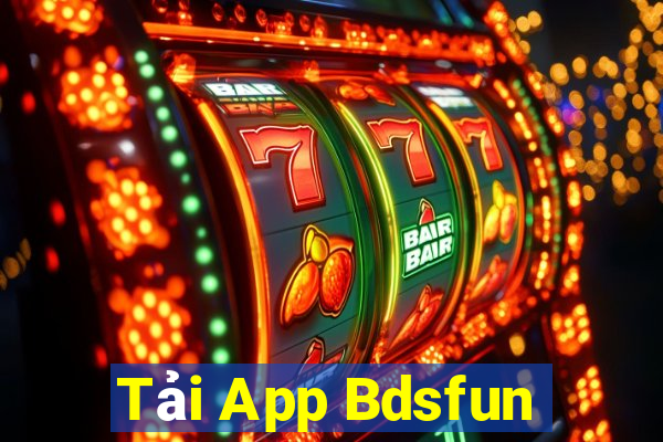 Tải App Bdsfun