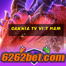 cakhia tv việt nam