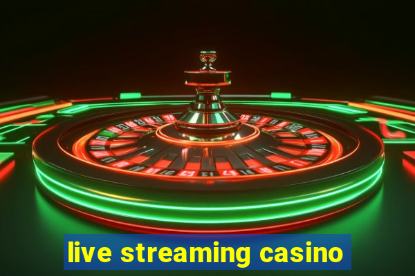 live streaming casino