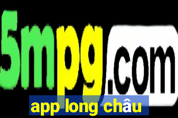 app long chau