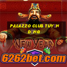 palazzo club tuyển dụng