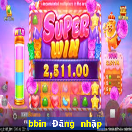 bbin Đăng nhập chính thức