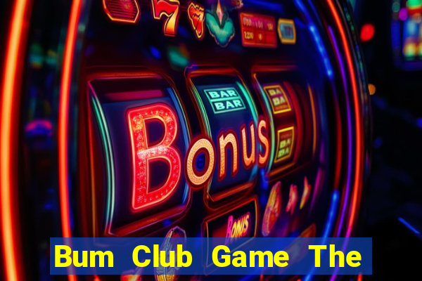 Bum Club Game The Bài Hack