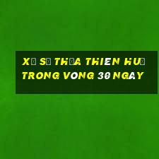 xổ số thừa thiên huế trong vòng 30 ngày