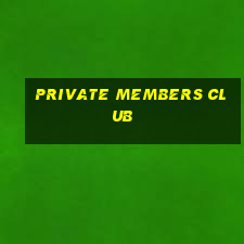 private members club