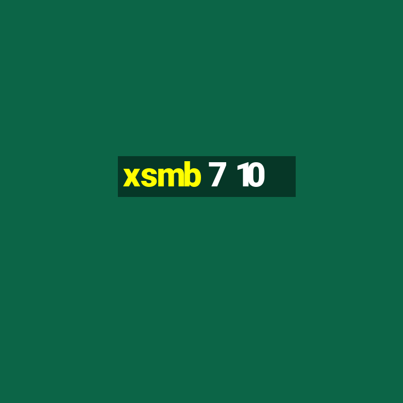 xsmb 7 10