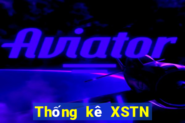 Thống kê XSTN ngày 7