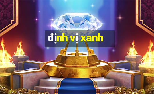 định vị xanh