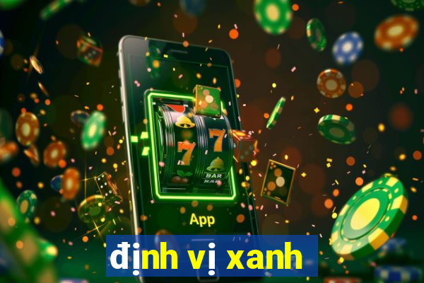 định vị xanh