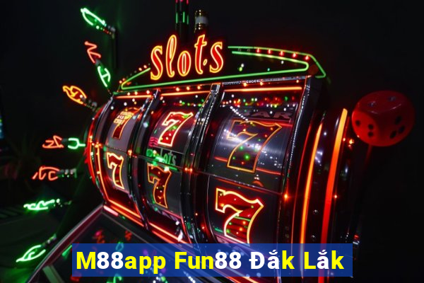 M88app Fun88 Đắk Lắk