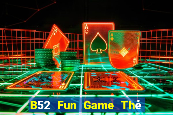 B52 Fun Game Thẻ Bài Illuminati