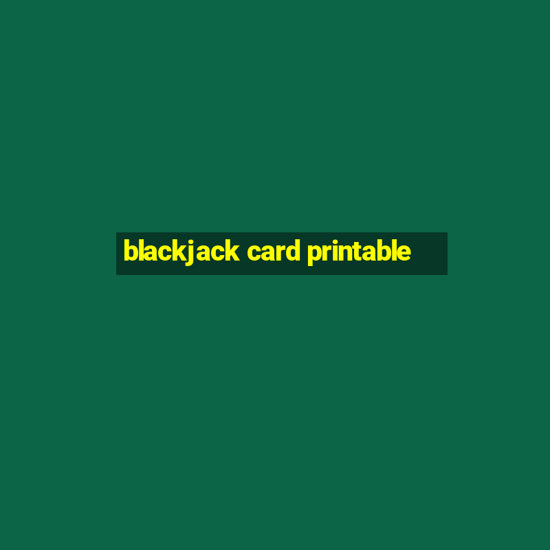 blackjack card printable