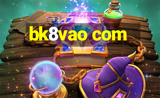 bk8vao com