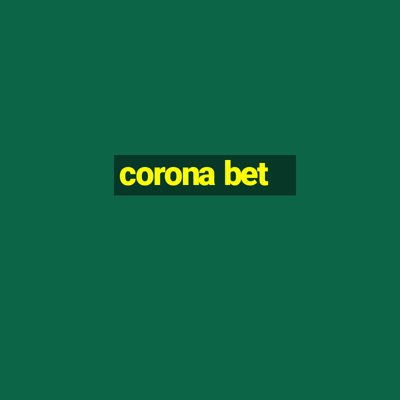 corona bet