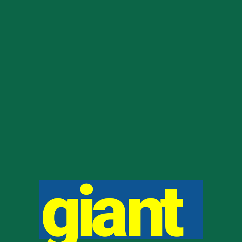 giant