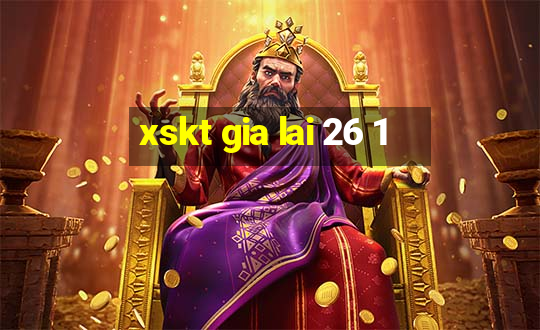 xskt gia lai 26 1