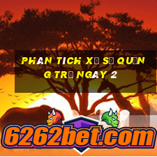 Phân tích Xổ Số quảng trị ngày 2