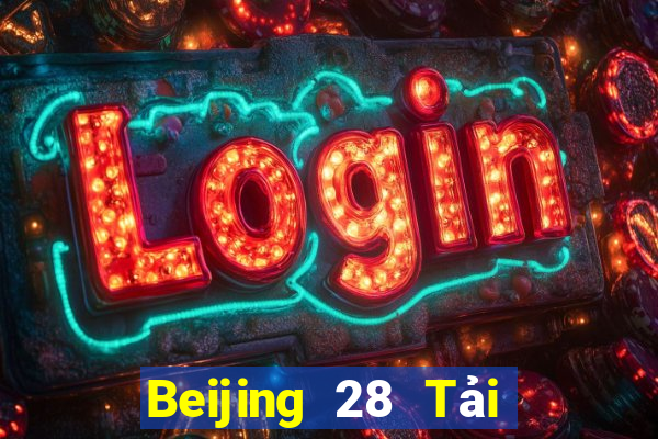 Beijing 28 Tải về chính thức