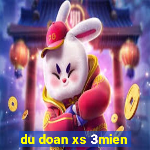 du doan xs 3mien