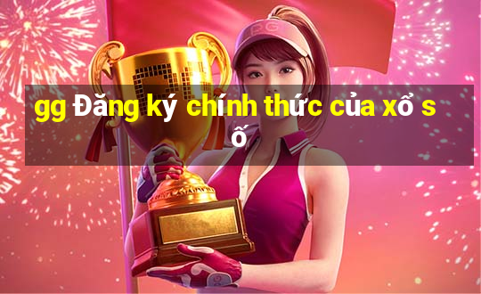 gg Đăng ký chính thức của xổ số